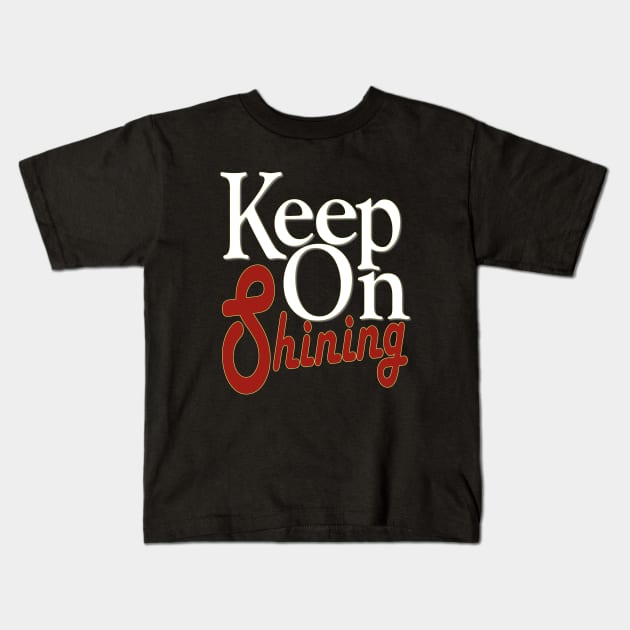 keep on shining Kids T-Shirt by Day81